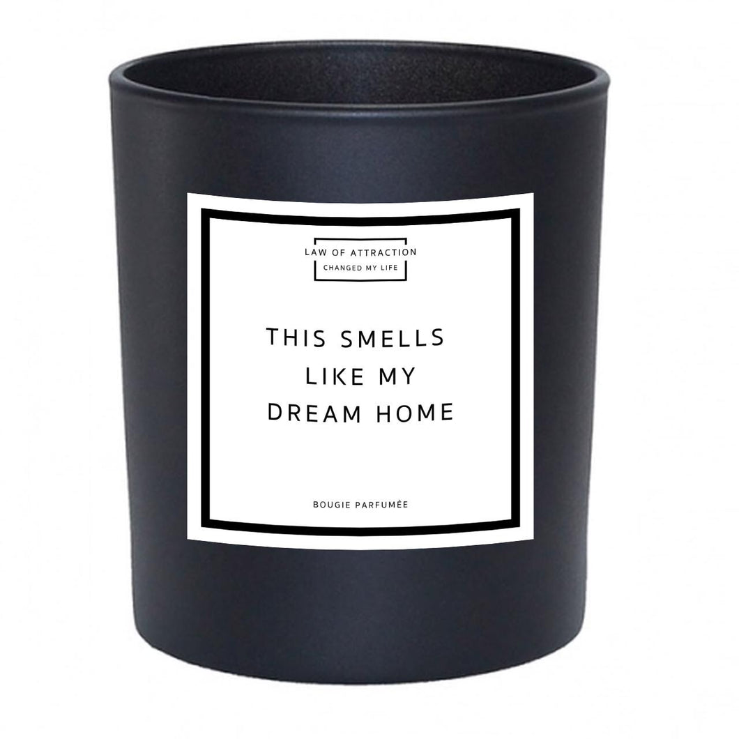 This Smells Like My Dream Home Manifestation Soy Wax Candle in black glass jar without lid